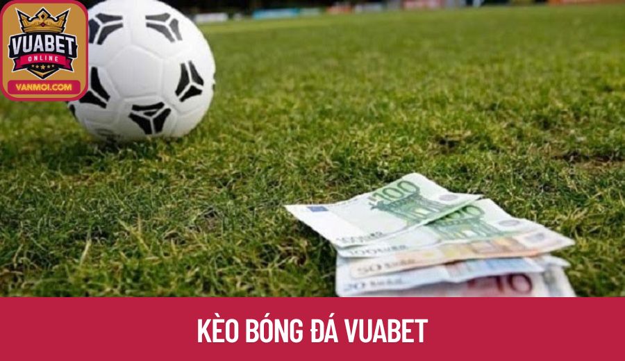 keo-bong-da-vuabet