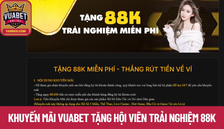 Khuyến mãi Vuabet tặng hội viên trải nghiệm 88k